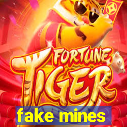 fake mines